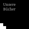 Unsere Bücher