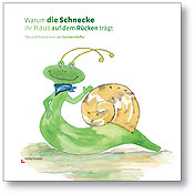 Warum die Schnecke ihr Haus auf dem Rücken trägt