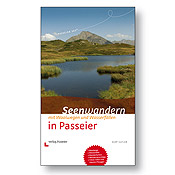 Seenwandern in Passeier mit Waalwegen und Wasserfällen